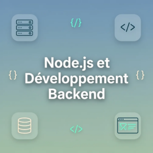 Node.js et Développement Backend