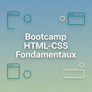 Bootcamp HTML-CSS Fondamentaux